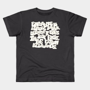 Experience is a cruel Kids T-Shirt